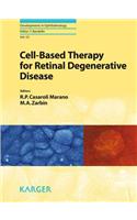 Cell-Based Therapy for Retinal Degenerative Disease