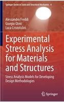 Experimental Stress Analysis for Materials and Structures