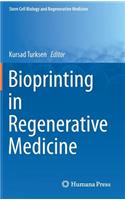 Bioprinting in Regenerative Medicine