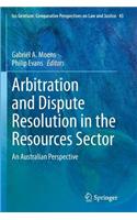 Arbitration and Dispute Resolution in the Resources Sector