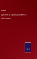 Zeitschrift für Mathematik und Physik: Fünfter Jahrgang