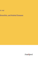 Bronchitis, and Kindred Diseases