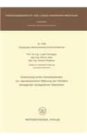 Entwicklung Eines Versuchsstandes Zur Reproduzierbaren Messung Der Vibration Schlagender Handgeführter Maschinen