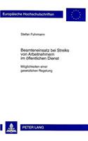 Beamteneinsatz Bei Streiks Von Arbeitnehmern Im Oeffentlichen Dienst