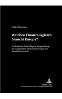 Welchen Finanzausgleich Braucht Europa?