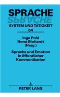 Sprache und Emotion in oeffentlicher Kommunikation