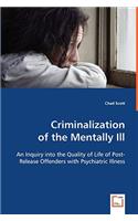 Criminalizationof the Mentally Ill