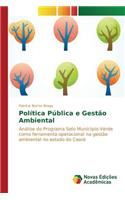 Política Pública e Gestão Ambiental