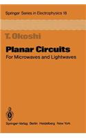 Planar Circuits for Microwaves and Lightwaves
