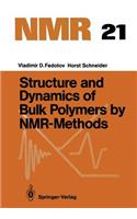 Structure and Dynamics of Bulk Polymers by Nmr-Methods