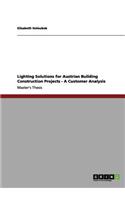 Lighting Solutions for Austrian Building Construction Projects - A Customer Analysis