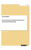 Success Factors of Brand Extension in International Marketing