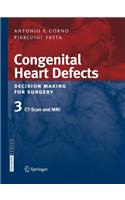 Congenital Heart Defects. Decision Making for Surgery