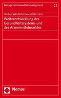 Weiterentwicklung Des Gesundheitssystems Und Des Arzneimittelmarktes