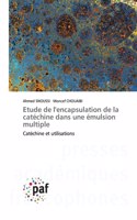 Etude de l'encapsulation de la catéchine dans une émulsion multiple