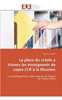 La Place Du Cr?ole a Travers Les Enseignants de Capes Lcr ? La R?union