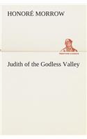 Judith of the Godless Valley