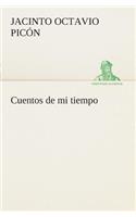 Cuentos de mi tiempo