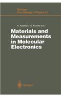 Materials and Measurements in Molecular Electronics