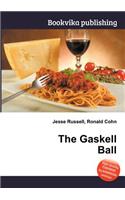 The Gaskell Ball: (English)