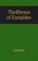 TheRhesus of Euripides