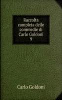 Raccolta completa delle commedie di Carlo Goldoni