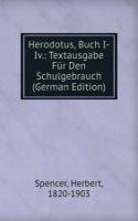 Herodotus, Buch I-Iv.: Textausgabe Fur Den Schulgebrauch (German Edition)