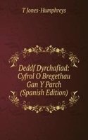 Deddf Dyrchafiad: Cyfrol O Bregethau Gan Y Parch (Spanish Edition)