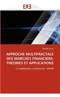 Approche Multifractale Des Marches Financiers