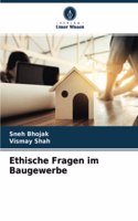 Ethische Fragen im Baugewerbe