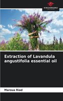 Extraction of Lavandula angustifolia essential oil