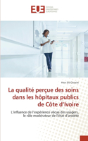 La qualité perçue des soins dans les hôpitaux publics de Côte d'Ivoire