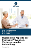 Hygienische Aspekte der Psoriasis-Prävention, Verbesserung der Behandlung