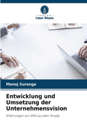 Entwicklung und Umsetzung der Unternehmensvision