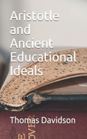 Aristotle and Ancient Educational Ideals
