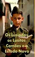 Os Lusíadas, Os Lusitos, Camões E O Estado Novo