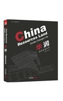 China Resources Land: Quality Changes Life