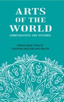 Arts Of The World: Comparative Art Studies [Hardcover]