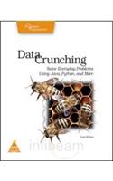 Data Crunching Solve Everyday Problems Using Java, Python, And More