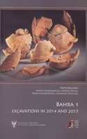 Bahra, 1, Excavations in 2014 and 2015