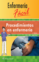 Enfermeria Facil. Procedimientos En Enfermeria