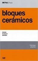 Bloques ceramicos: Detalles, productos, ejemplos [Apr 01, 2008] Hugues, Theodor; Greilich, Klaus and Peter, Christine