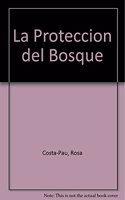La Proteccion del Bosque