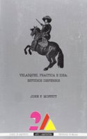 Vela zquez, pra ctica e idea: Estudios dispersos (Arte y arquitectura) (Spanish Edition)