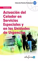 Actuacion del Celador en Servicios Especiales y en las Unidades de Urgencias