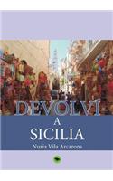 Devolvi a Sicilia