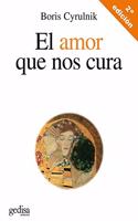 El amor que nos cura / The Love that Heals Us (Psicologia / Resiliencia)
