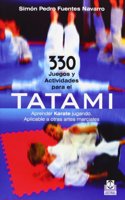 330 Juegos y actividades para el tatami (Spanish Edition)