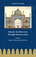 Islamic Architecture Through Western Eyes
