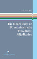 The Model Rules on Eu Administrative Procedures: Adjudication, 11